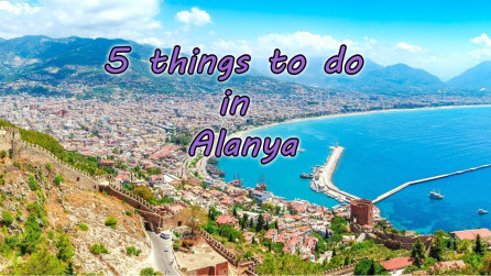 5 Unvergessliche Aktivitäten in Alanya